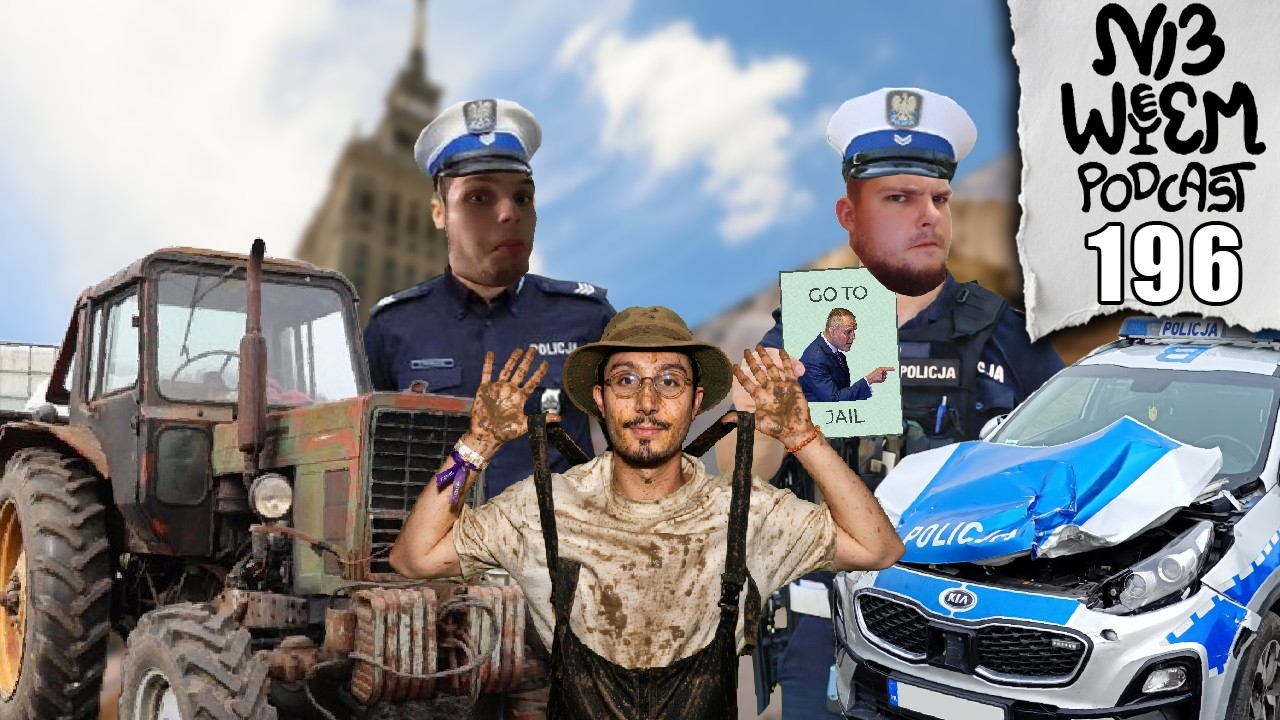 Ni3 Wiem Podcast (196) - NFS ciągnikiem, Sora zamknięta, bbno$ w spirali kłopot&oacute;w się zapętla