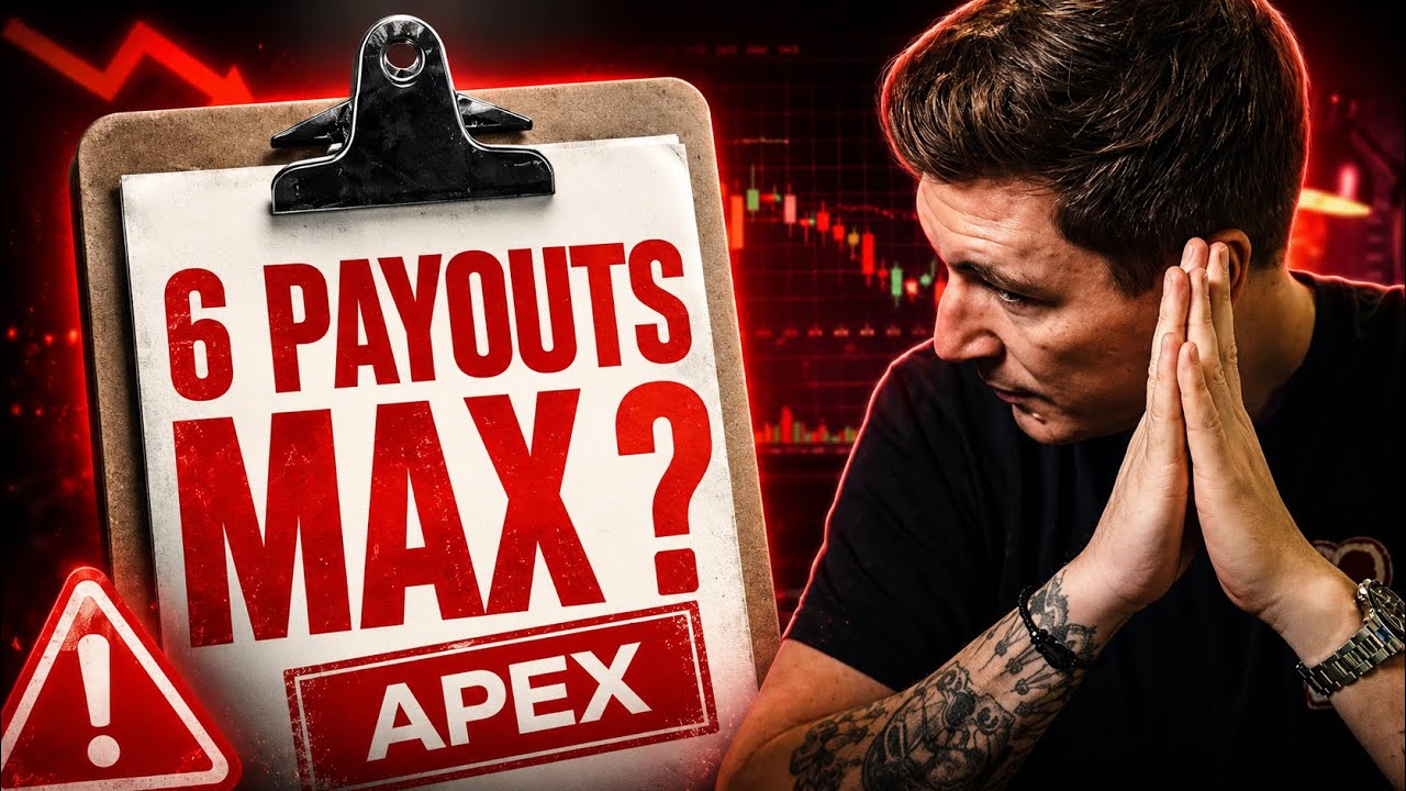Apex Funding 2026 : Nouvelles règles (6 payouts max ?) — Explication simple