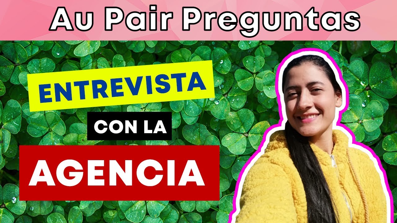 Entrevista con la agencia para ser Au Pair | Preguntas en inglés y su pronunciación. | Xiomy