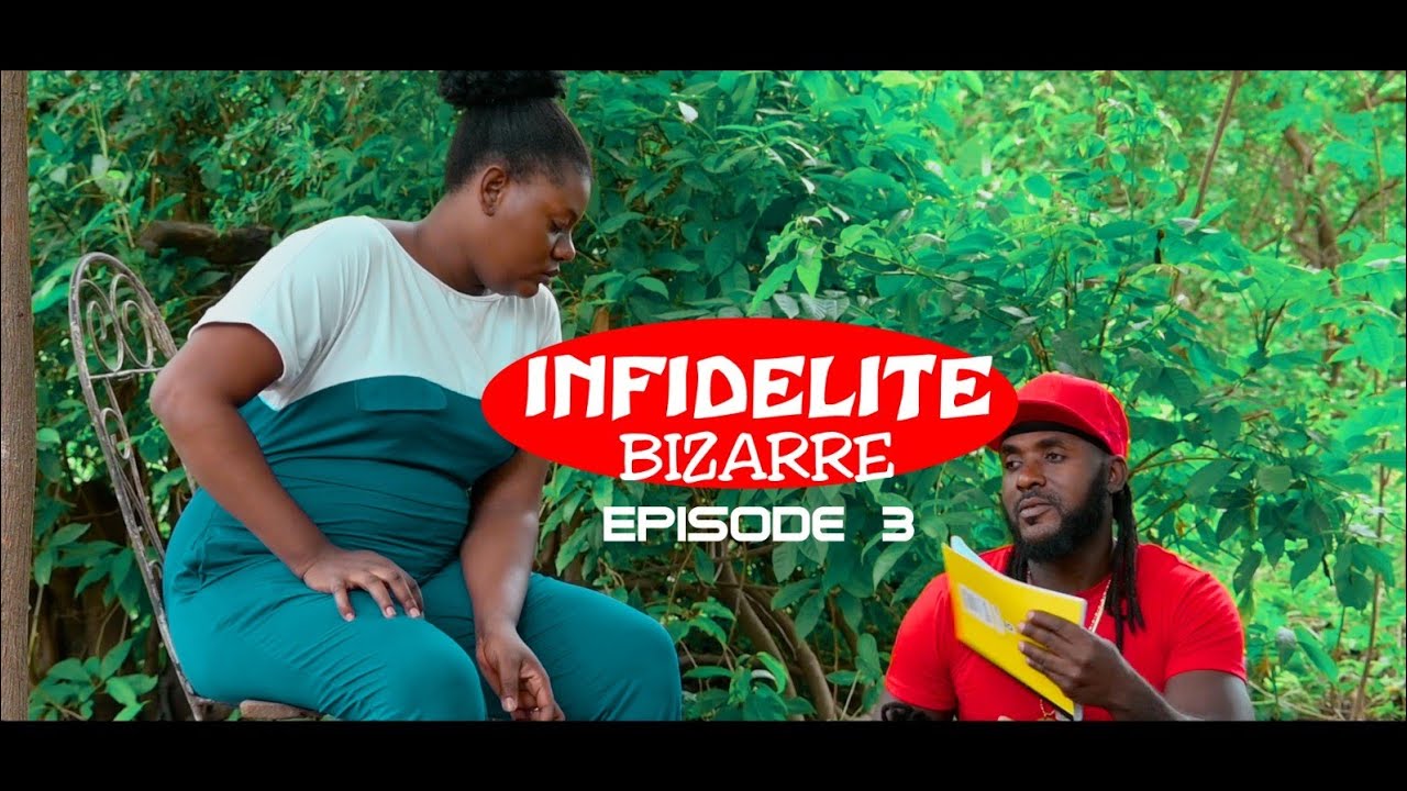 Infidélité Bizarre # 3 full episode \Kalabwa\Raymond\Lala\May\