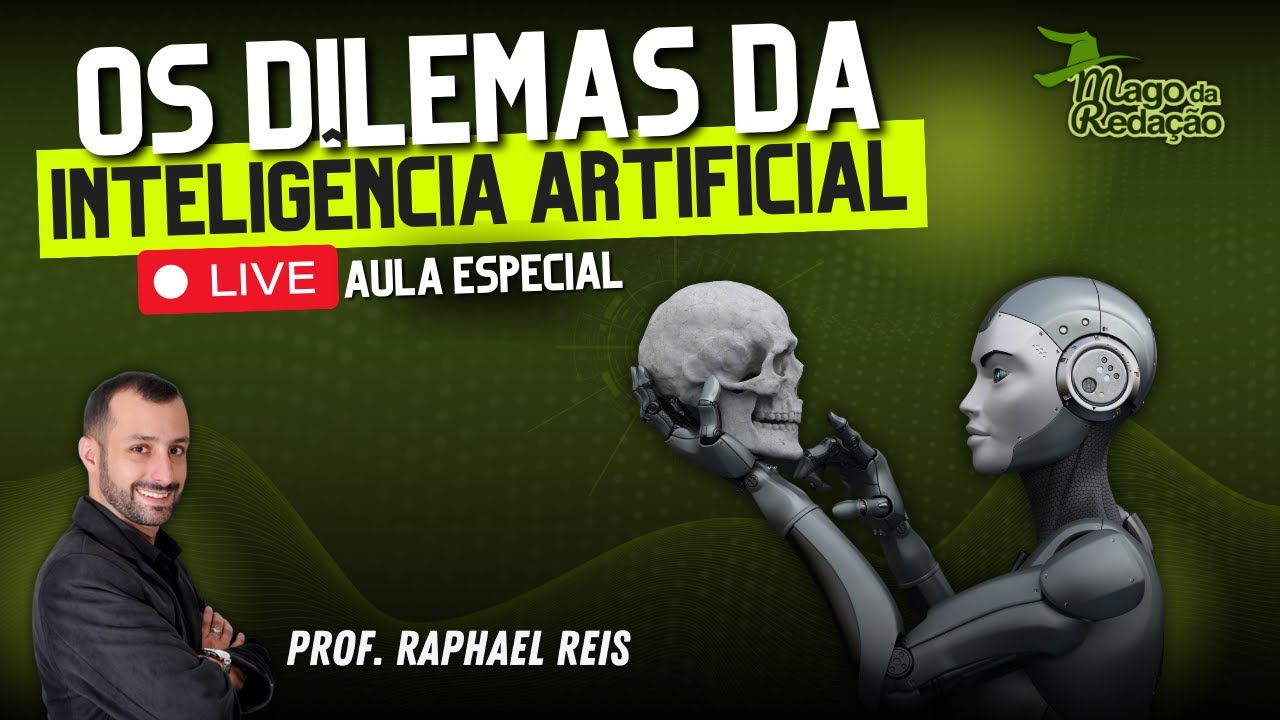 Aula de redação sobre Os dilemas da Inteligência Artificial | Com Prof. Raphael Reis