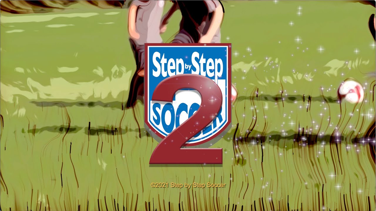 Step by Step Soccer 2 Intro