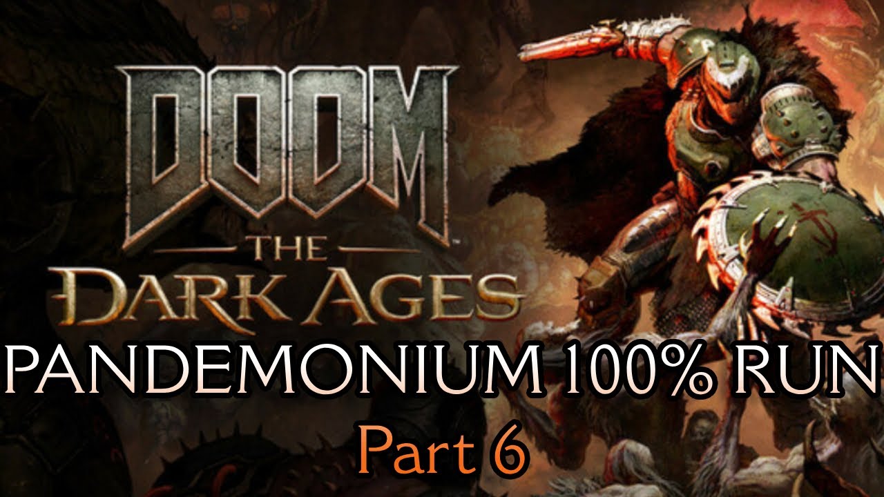 I May or May Not Beat It Tonight idk lol | DOOM THE DARK AGES PANDEMONIUM 100% FIRST ATTEMPT Part 6