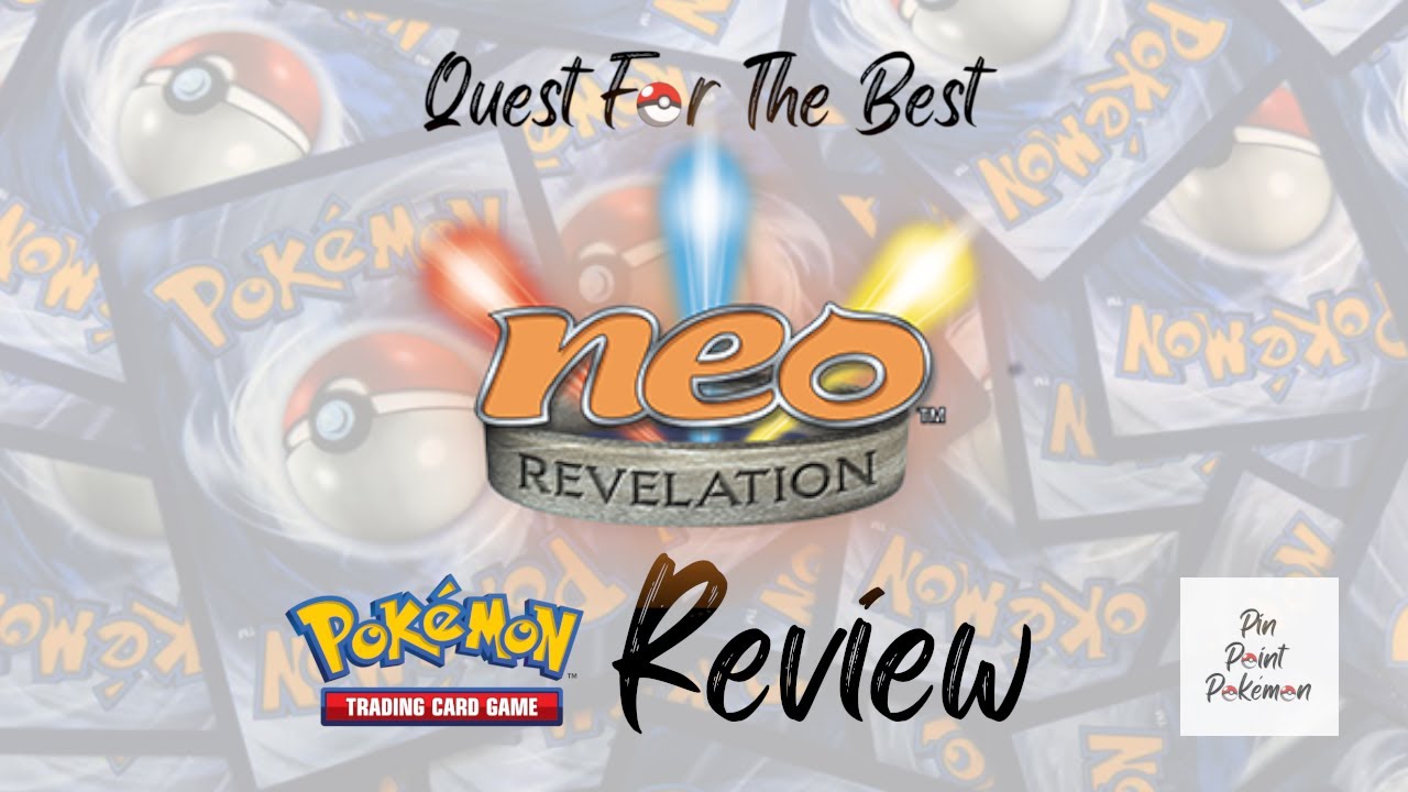 Best Pokemon Set Review - Neo Revelation - A Revelation Of How Good This Set Is