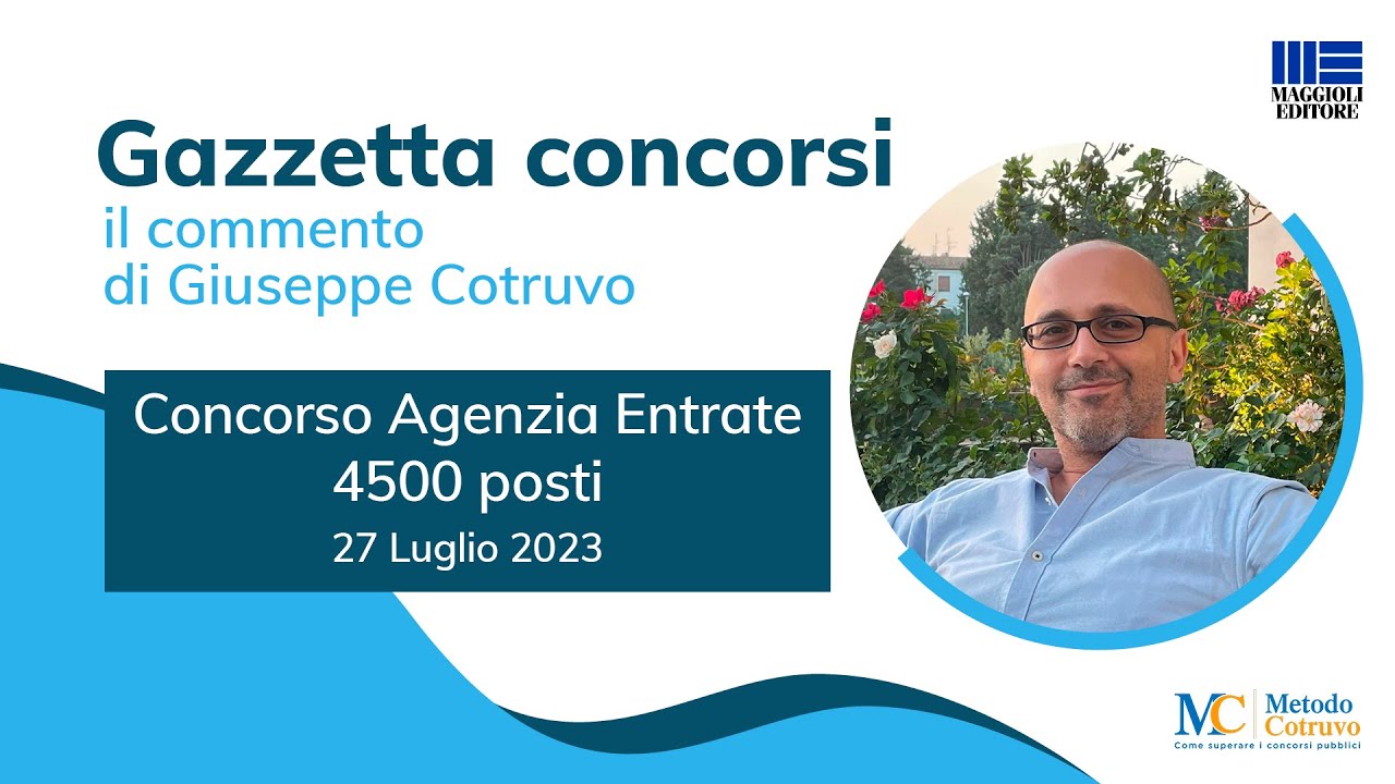 Gazzetta Concorsi Speciale Agenzia Entrate 4500 posti: requisiti, domanda e come prepararsi
