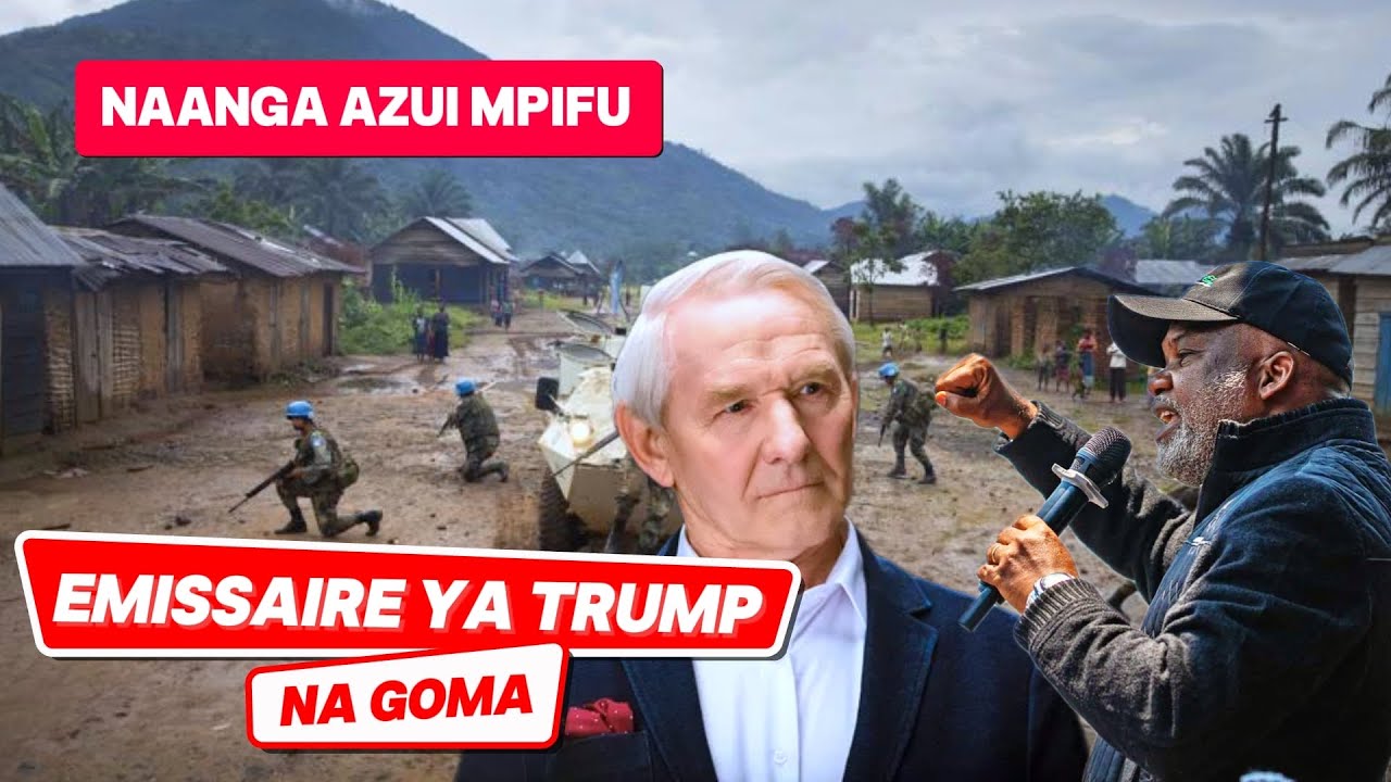 EMISSAIRE YA TRUMP A GOMA! NAANGA BAPESI YE MAKAMBU EPA B'AMERICAIN