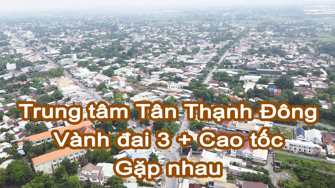 Trung tâm xã Tân Thạnh Đông điểm đầu cao tốc và vành đai tại Củ Chi