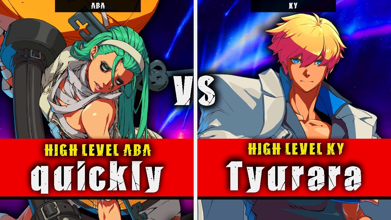 GGST | quickly (ABA) VS Tyurara (Ky) | Guilty Gear Strive High level gameplay