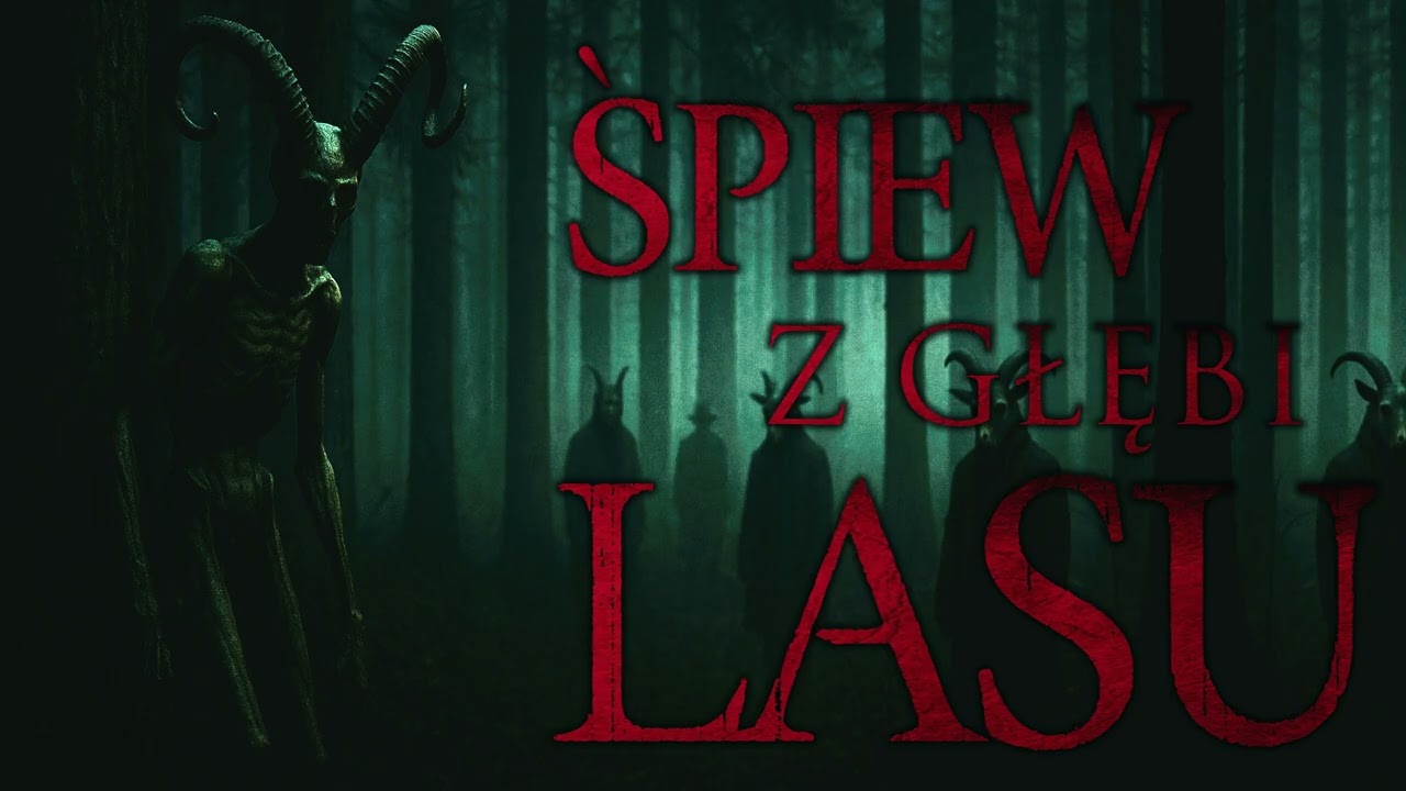Śpiew z głębi lasu - CreepyPasta [PL]