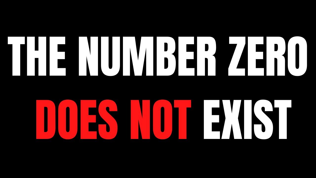 Proof That Zero Does Not Exist