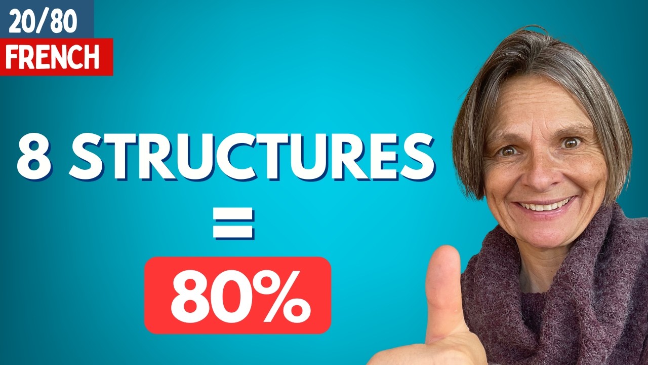 8 Ready-to-Use Structures to Build most of French Sentences