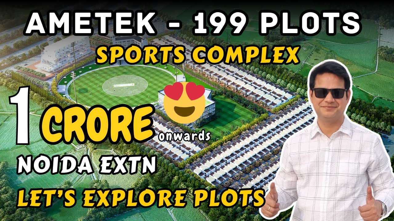 AMETEK  RESEDENTIAL 199 PLOTS /NOIDA EXTENSION