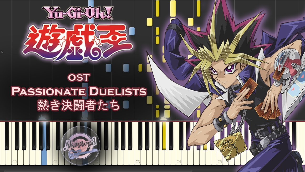 Yu-Gi-Oh ! Duel Monsters 遊戯王 OST - Passionate Duelist 熱き決闘者たち - Synthesia Piano Cover / Tutorial