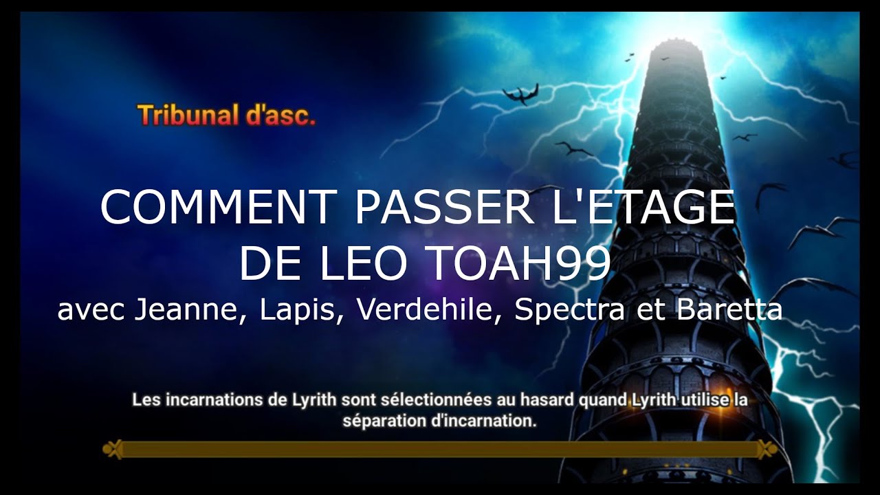 Lapis et Jeanne MVP vs Leo TOAH 99... pas besoin d'avoir un VERAD ;) !
