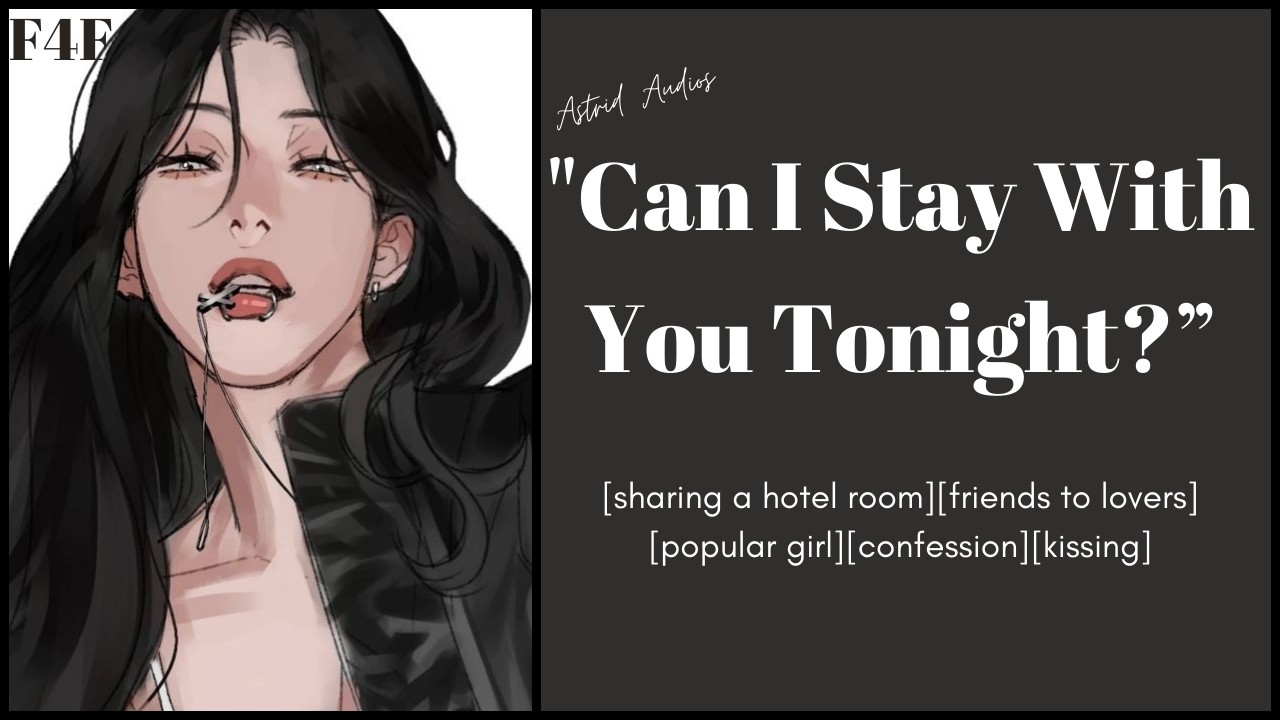 Sharing A Room With The Popular Girl [F4F]