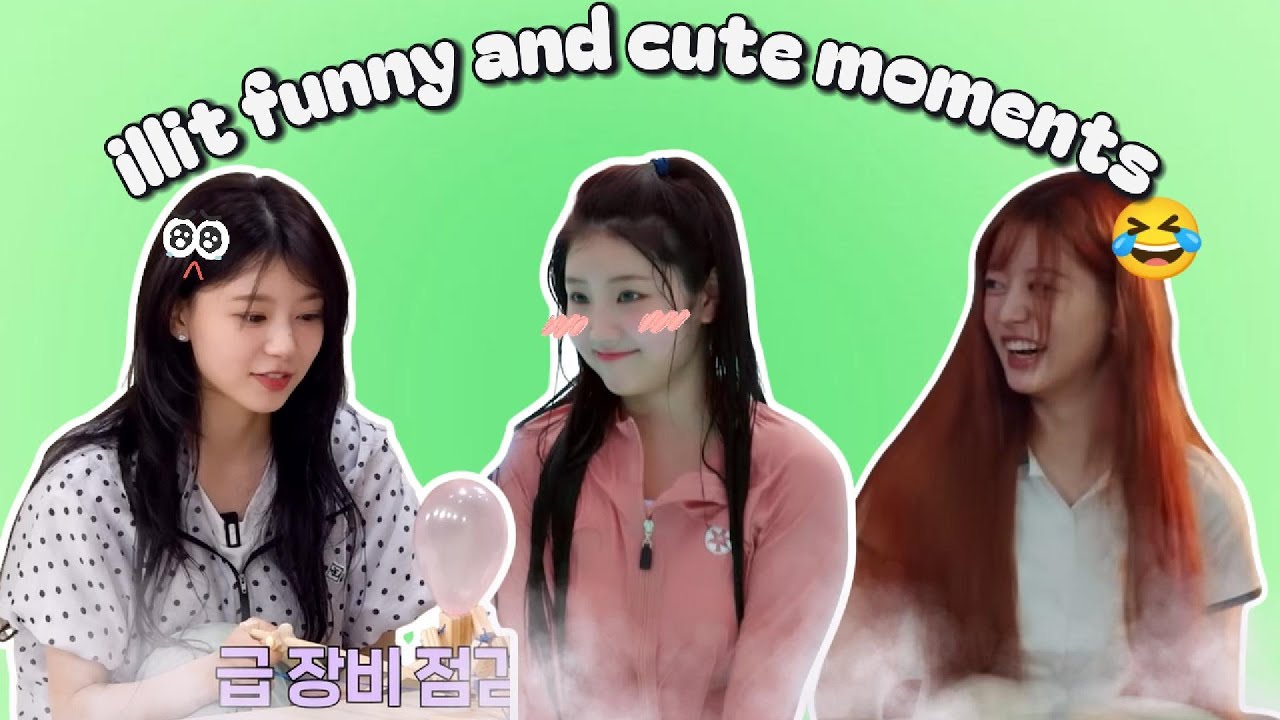 Illit funny and cute moments pt.2