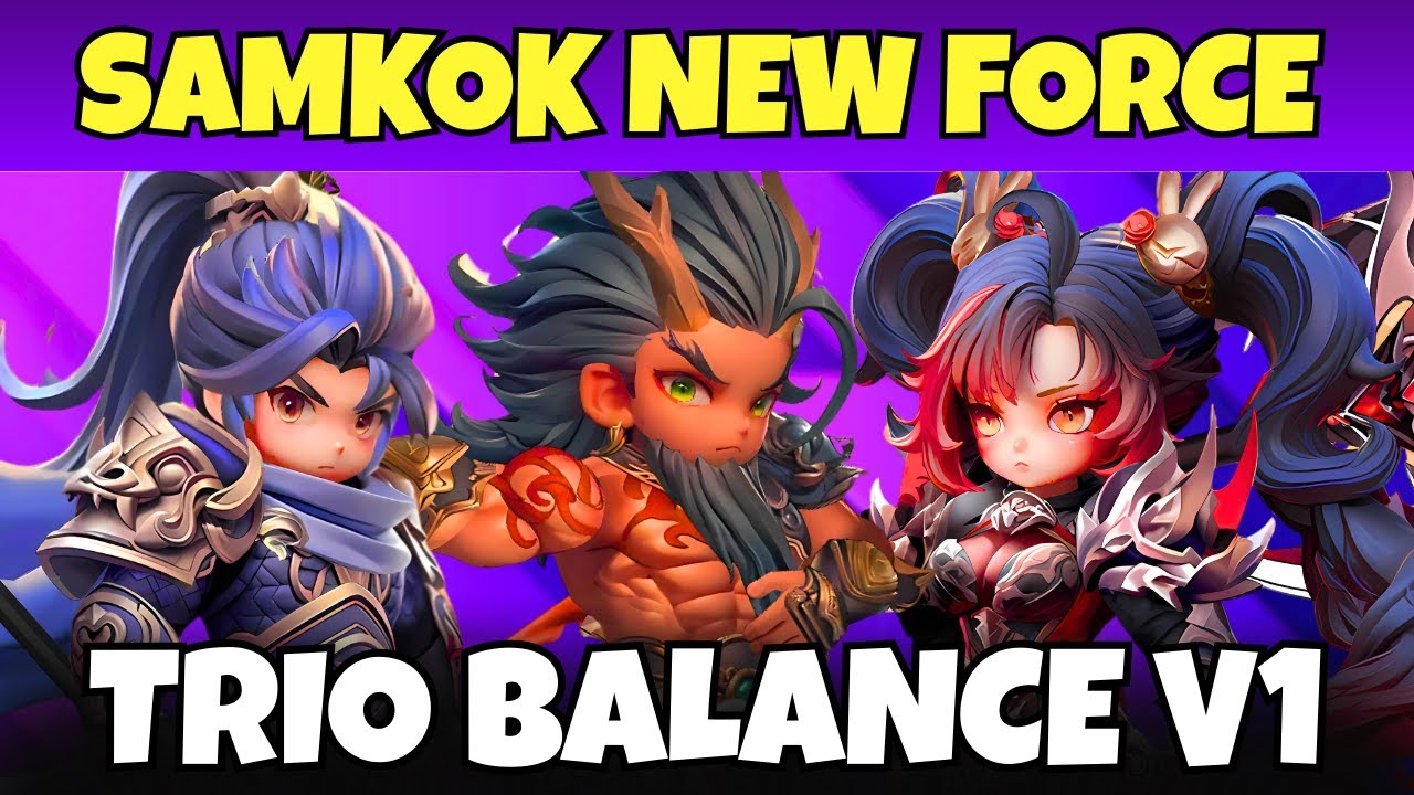F2P TEAM - TRIO BALANCE v1 |  Samkok New Force | TapScreen Gaming