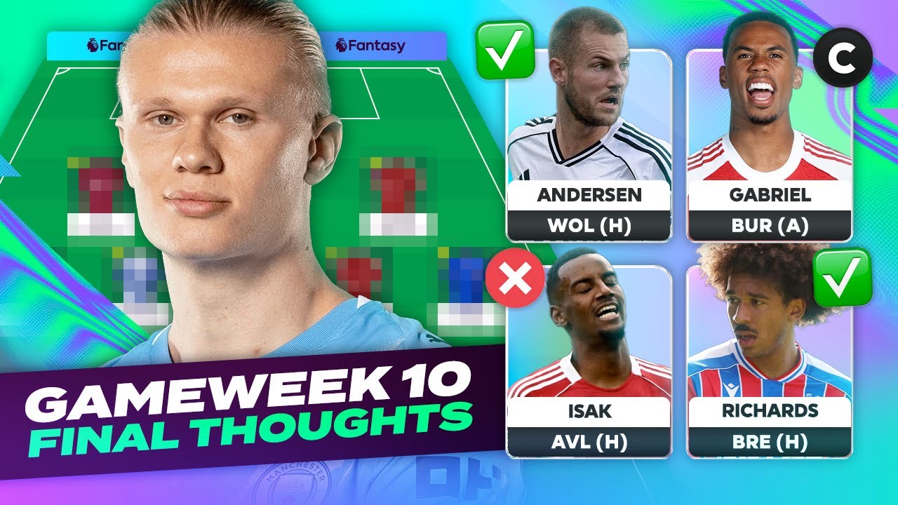 🚨 TEAM NEWS 🚨 FPL FINAL THOUGHTS GAMEWEEK 10 | Fantasy Premier League Tips 2025/26