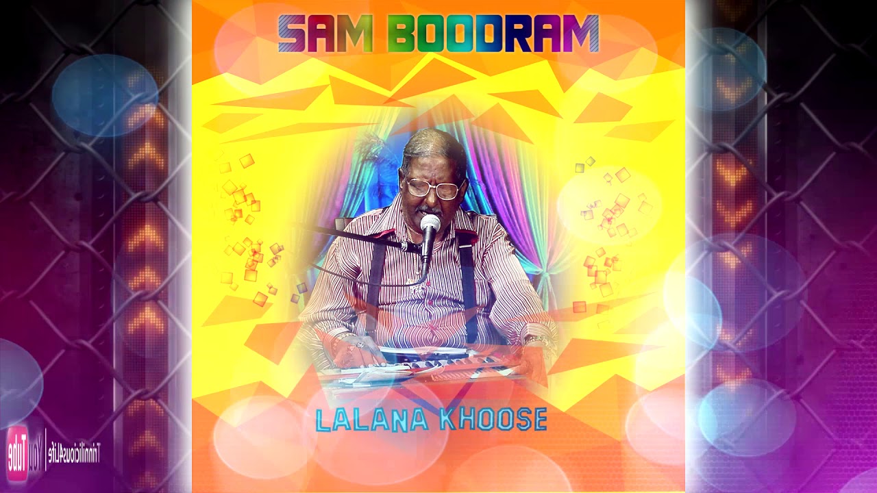 Sam Boodram - Lalana Khoose (((Traditional Chutney Music)))