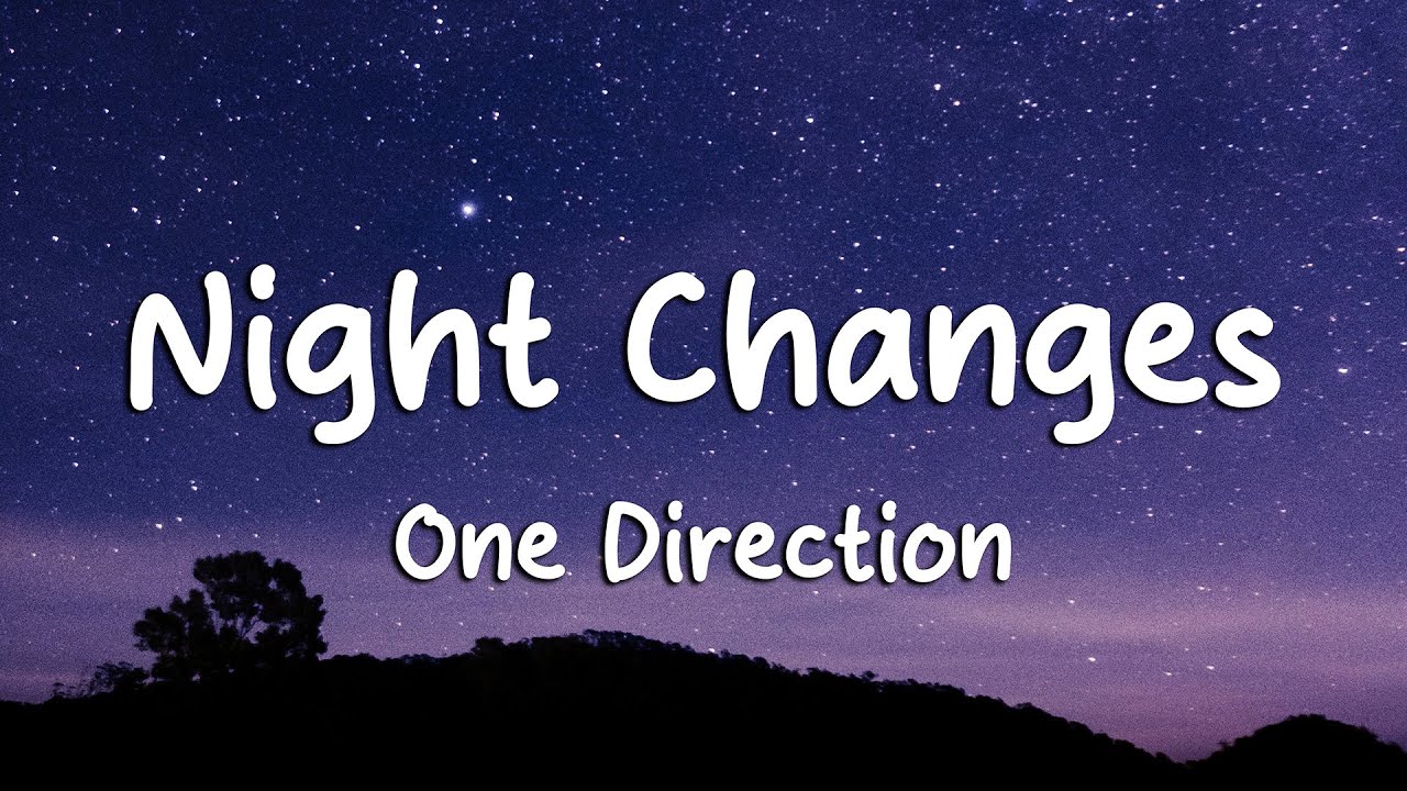 One Direction - Night Changes (Lyrics)