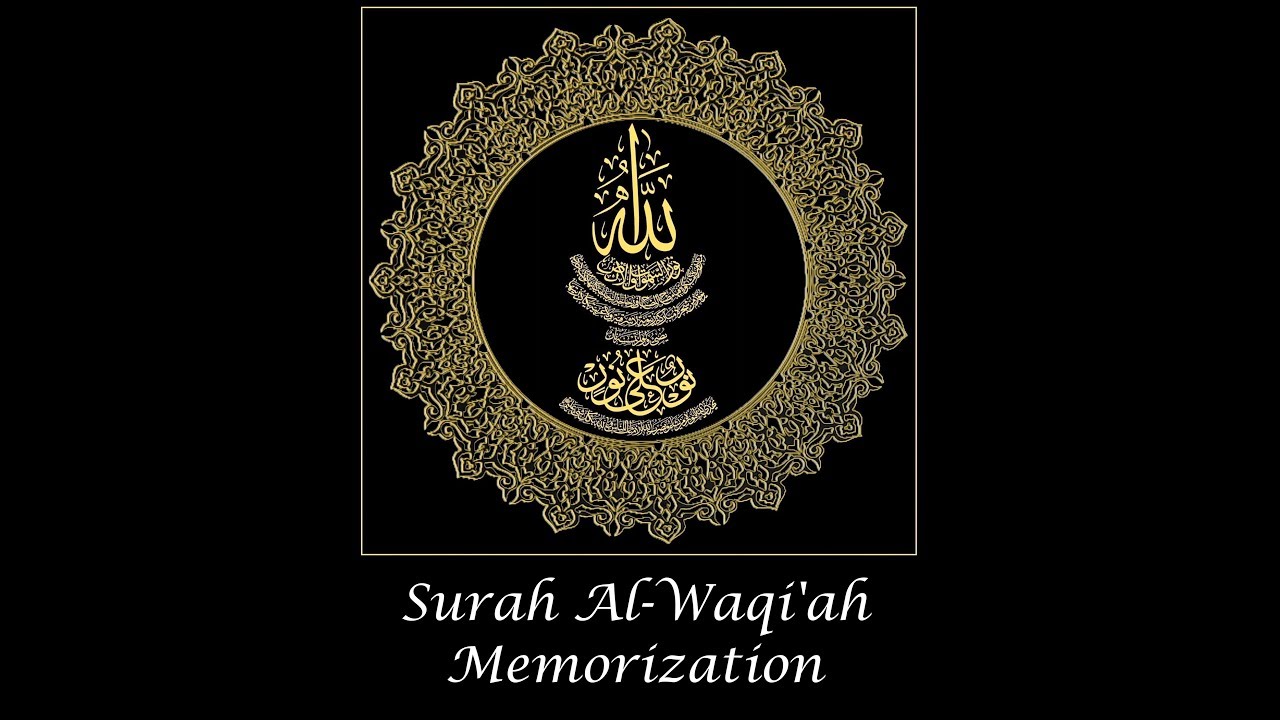 Surah Al-Waqi'ah Memorization (part 1) ayat 1-10