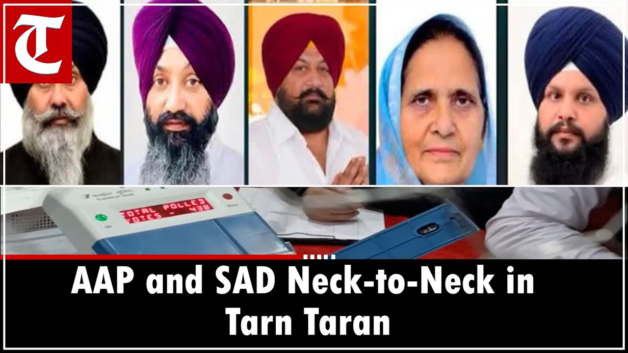 Tarn Taran bypoll results: Close contest between AAP, SAD