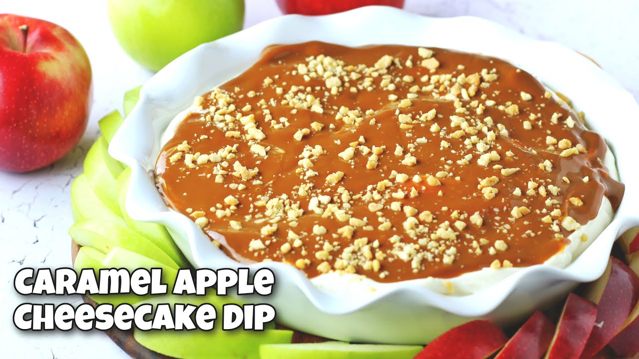 Caramel Apple Cheesecake Dip | Easy No-Bake Dessert