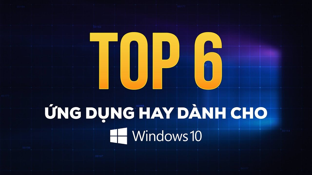 TOP 6 ứng dụng hay d&agrave;nh cho Windows 10 | GEARVN