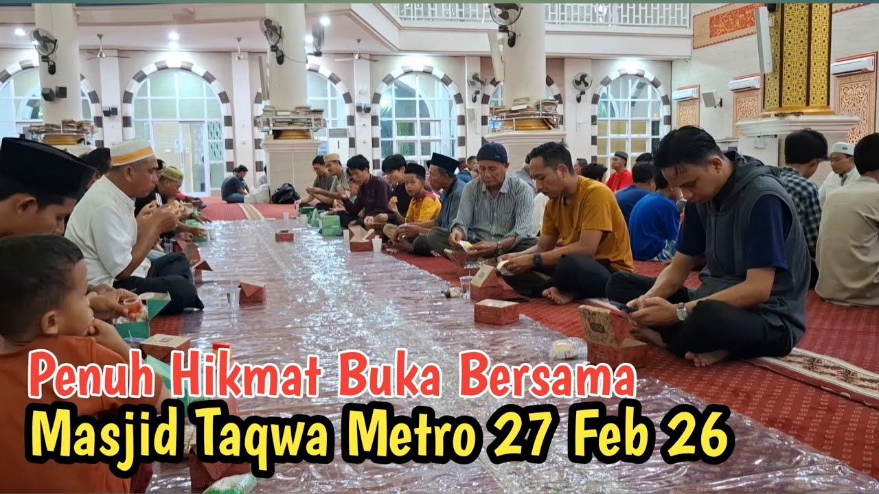 Masjid Taqwa Metro - Suasana Buka Bersama  - 27 Feb, 2026