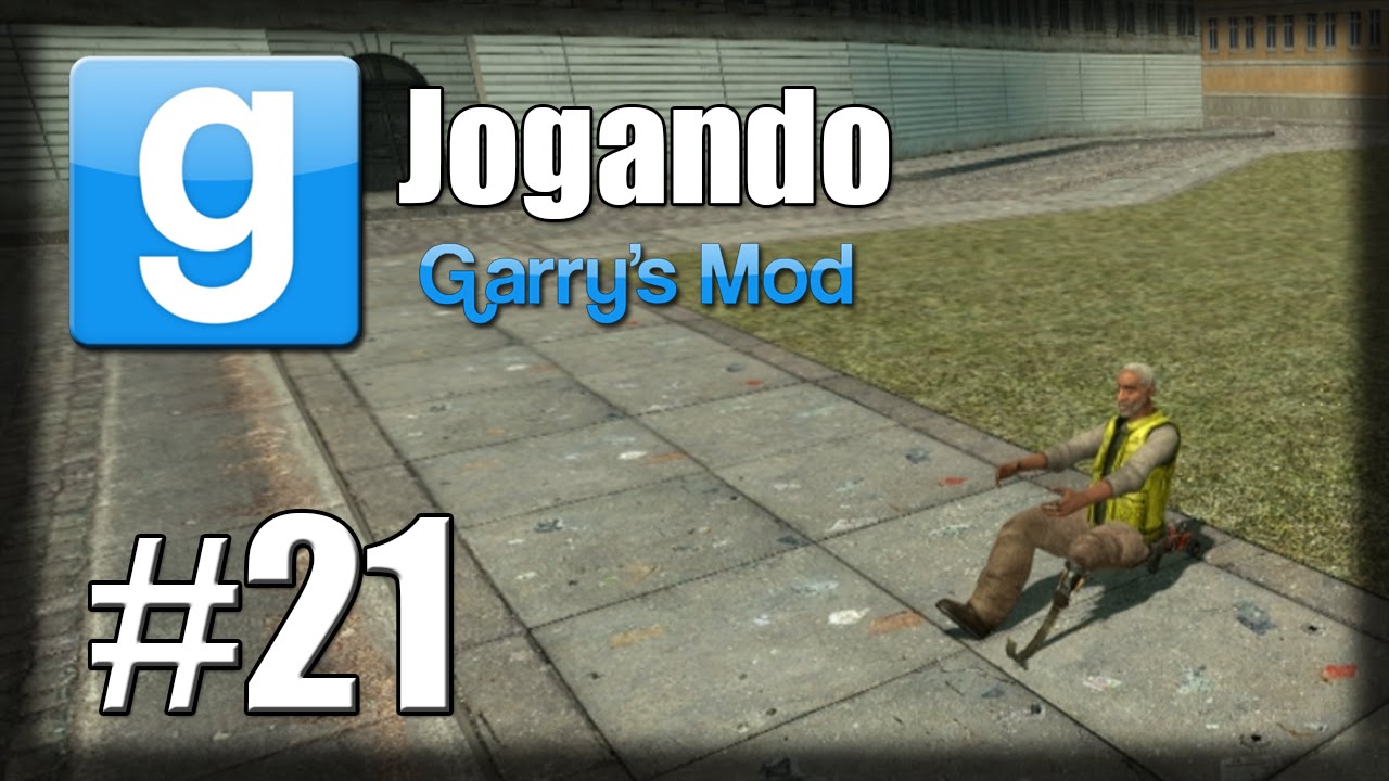 Jogando Gmod - Ep 21