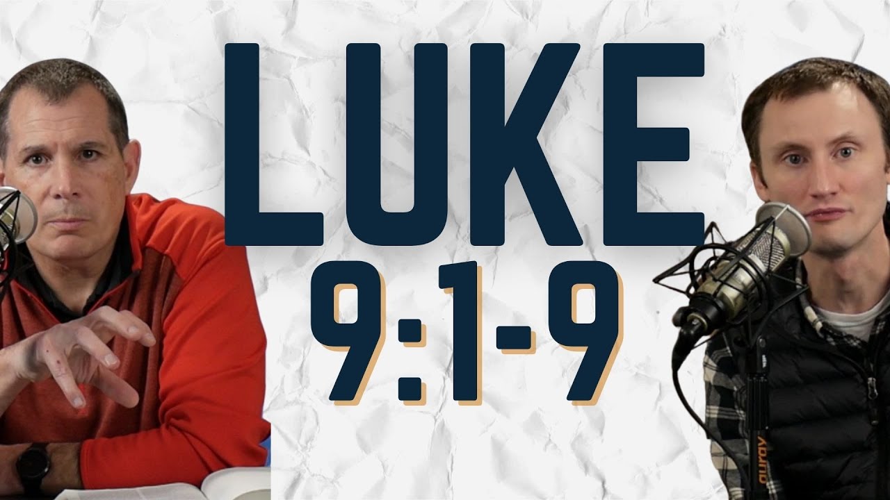 Following Jesus' Mission | Luke 9:1-9 | Pastor Talk