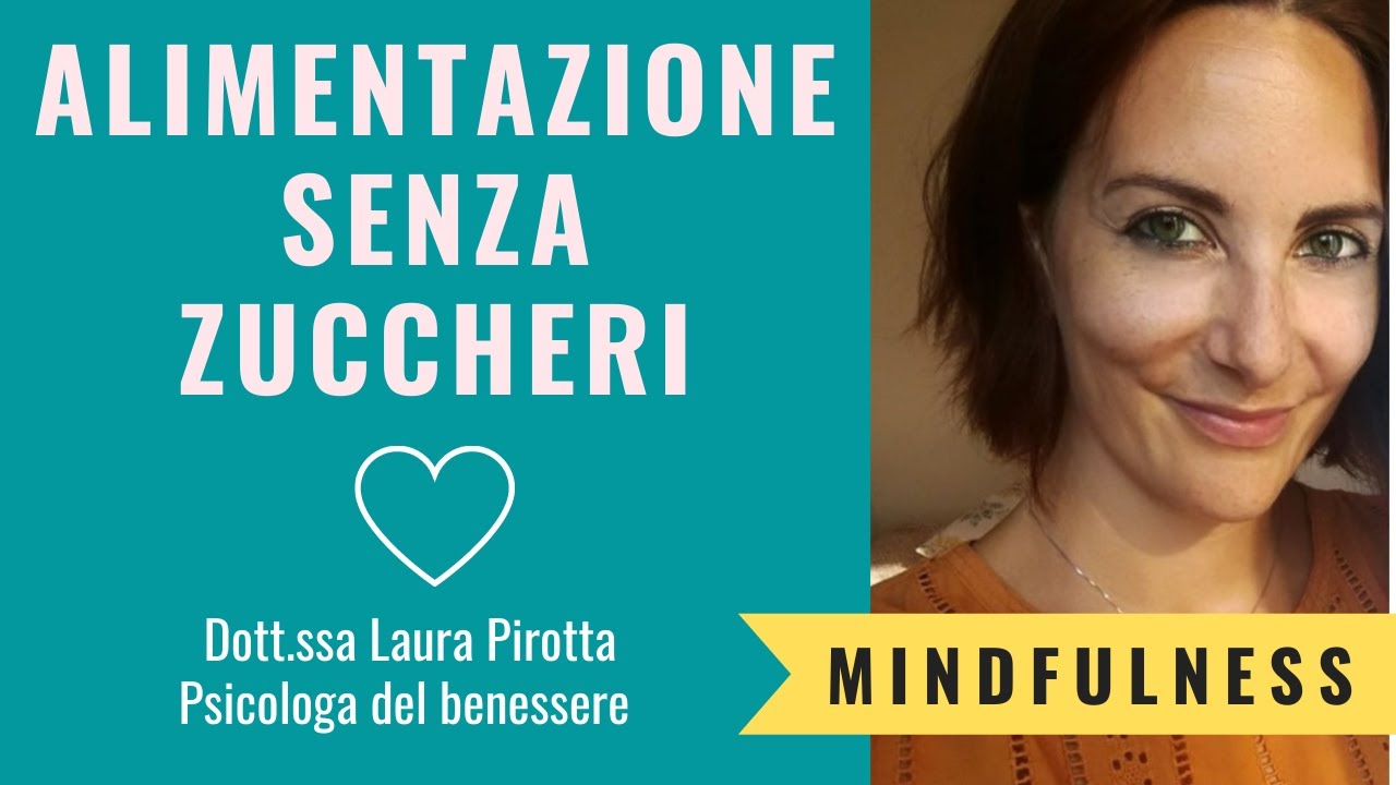 8. Alimentazione senza zuccheri: vantaggi e strategie (intervista alla Dott.ssa Gina Forrisi)