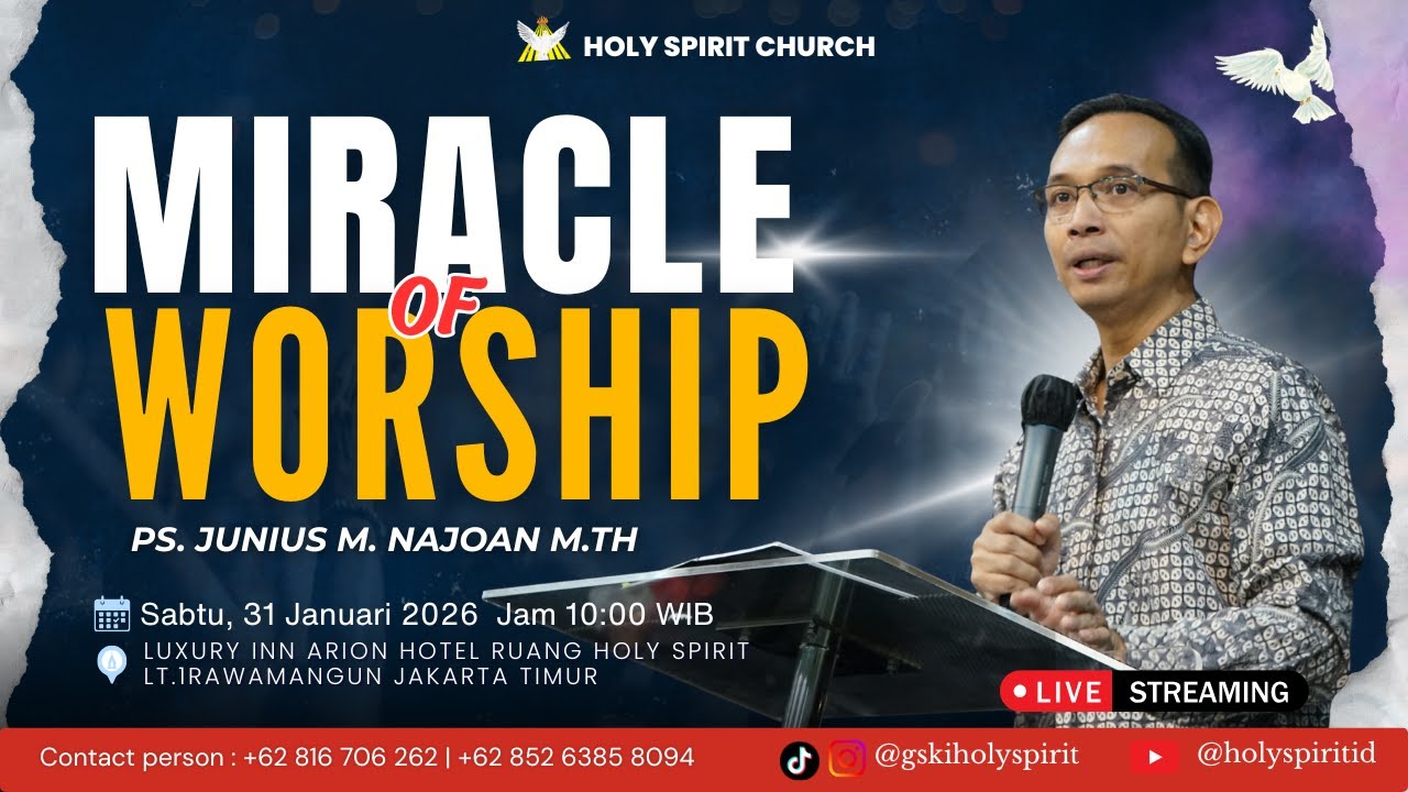 MIRACLE OF WORSHIP |  31 JANUARI 2026 | Ps. Junius M. Najoan M.Th