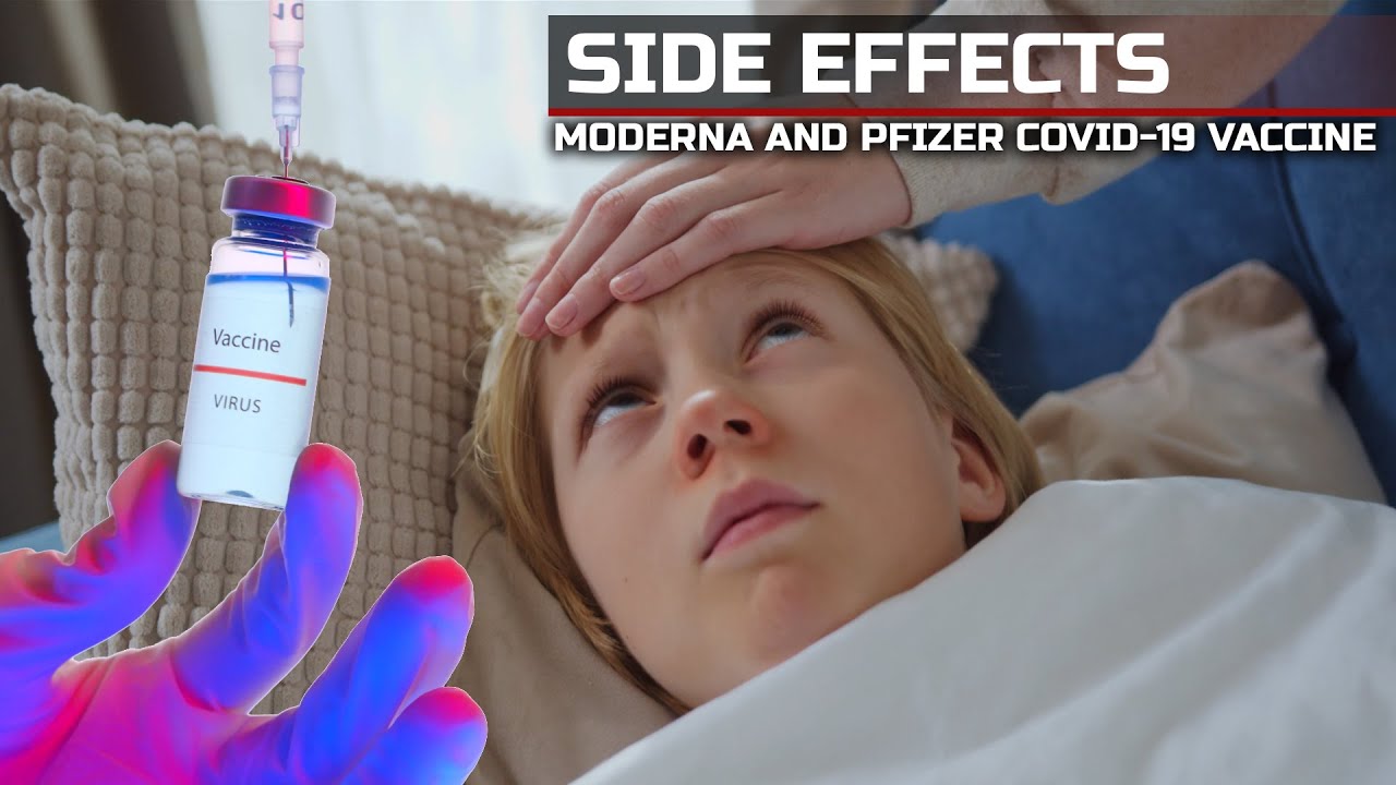 Moderna and Pfizer Covid 19 Vaccine Side Effects In Young Kids