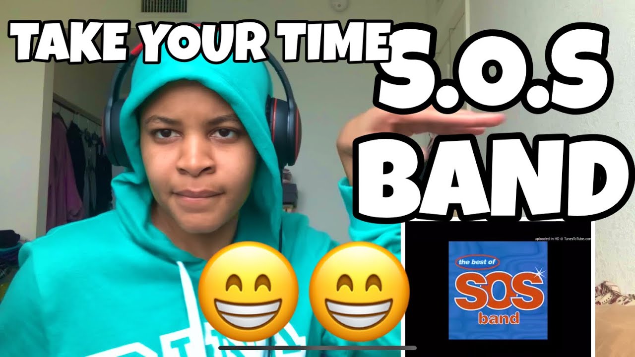S.O.S BAND “ TAKE YOUR TIME “ REACTION