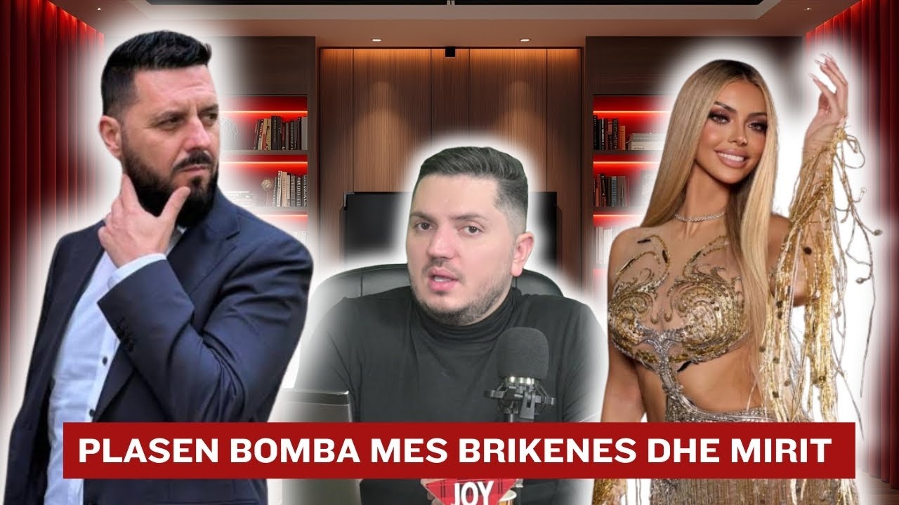 Plasen bomba mes Mirit edhe Brikenes ne Big Brother VIP Albania 5: Kujdes me mua je kot DETAJE