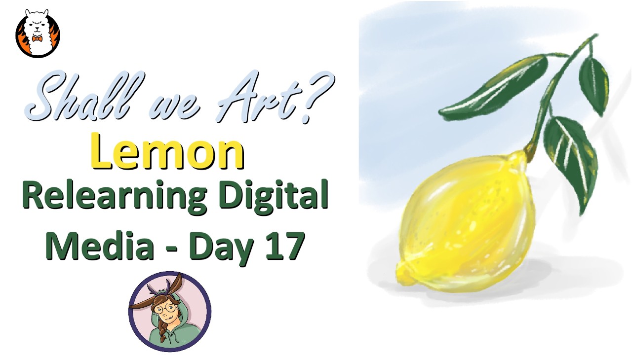 Shall we Art? Day 17 - Lemon