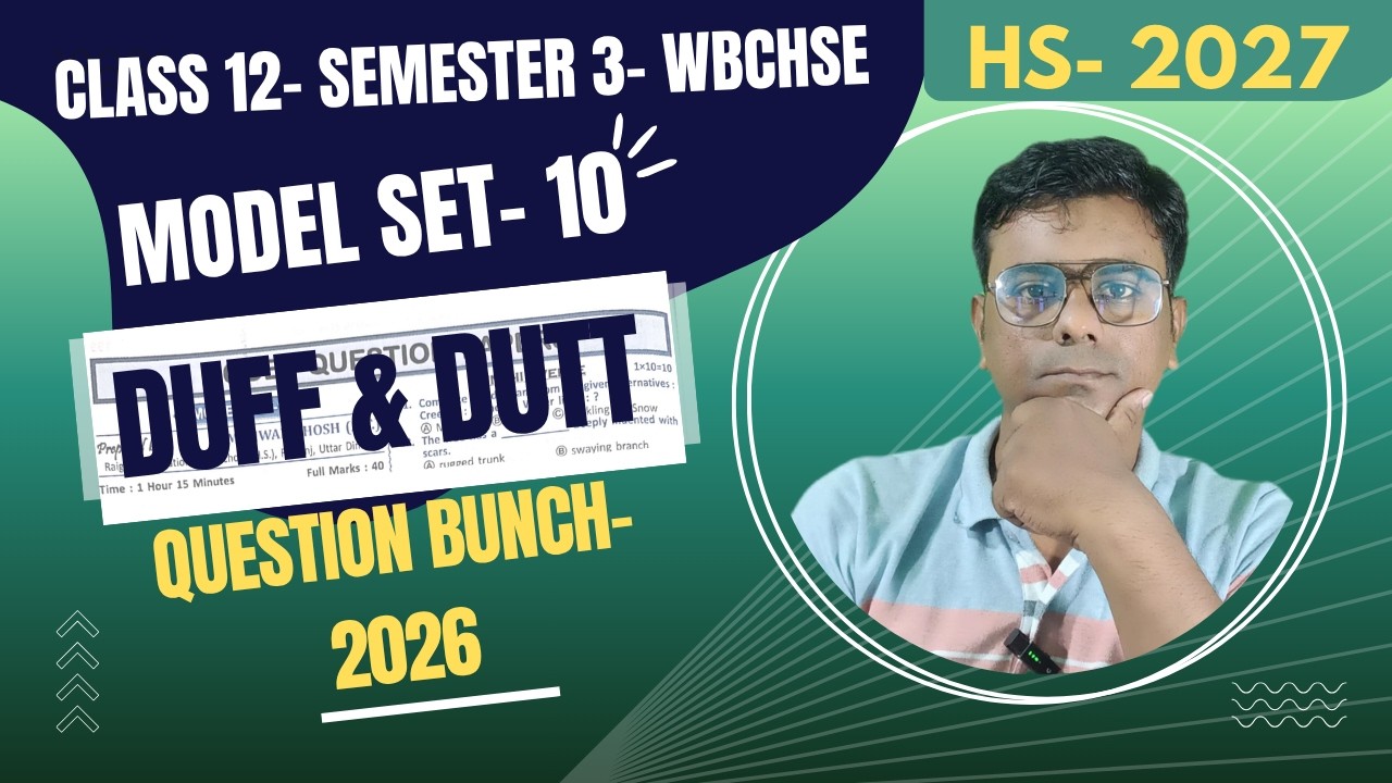 Model Set 10 Solution | Duff & Dutt Class 12 Semester 3 English 2027 | HS 2027