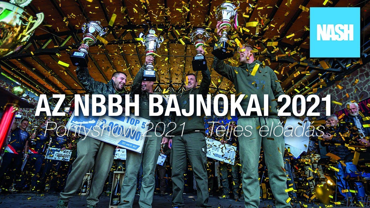 🏆NBBH 2021:NASH HUNGARY🥇 - TELJES ÉLMÉNYBESZÁMOLÓ ELŐADÁS - Pontyshow 2021 Nagyszínpad