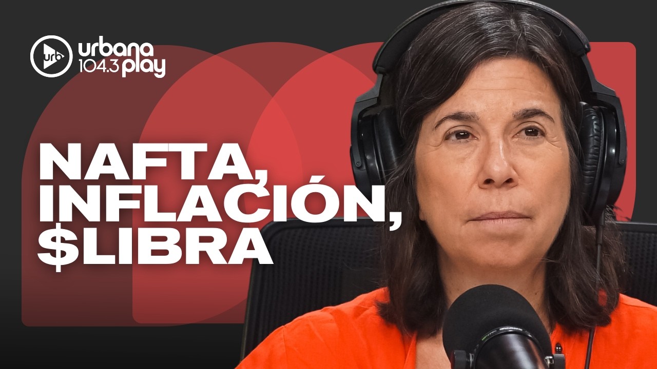 Presión en inflación de marzo por aumento nafta, $LIBRA y 2da jornada del paro docente universitario