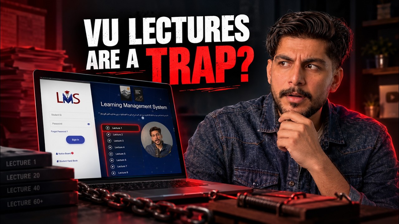 VU Lectures Are a Trap? The Reality of Studying at Virtual University Pakistan