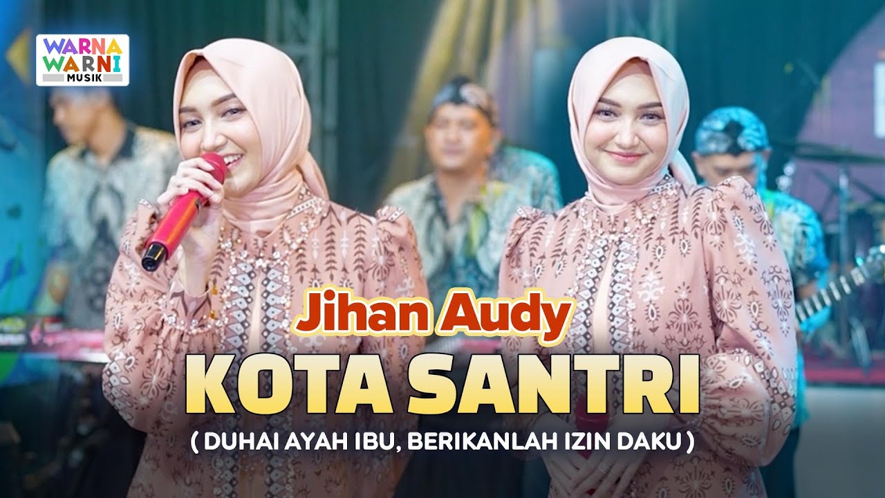 KOTA SANTRI - JIHAN AUDY ft. OM NIRWANA | LIVE MUSIC | VERSI KOPLO