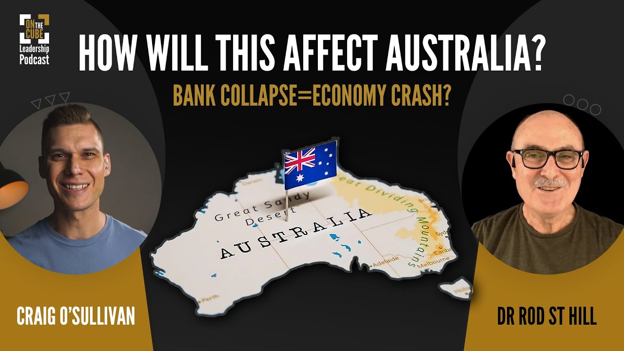 BANK COLLAPSES: How will this affect Australia? | Craig O'Sullivan & Dr Rod St Hill