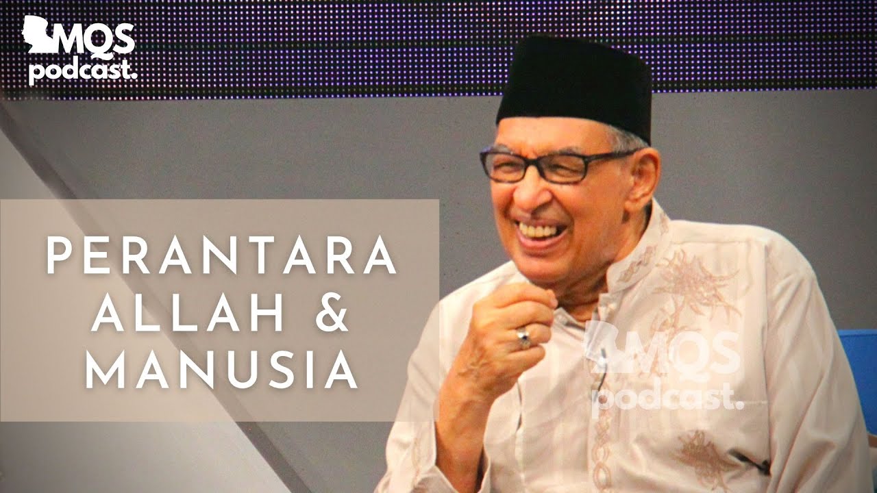 Perantara Allah dan Manusia | M. Quraish Shihab