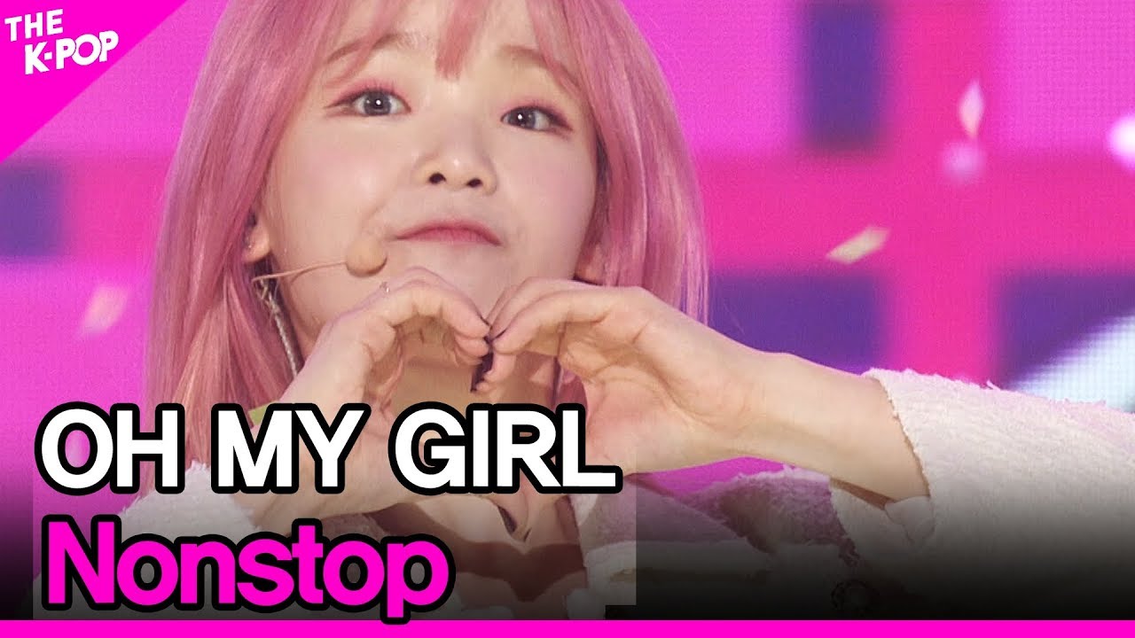 OH MY GIRL, Nonstop [THE SHOW 200505]