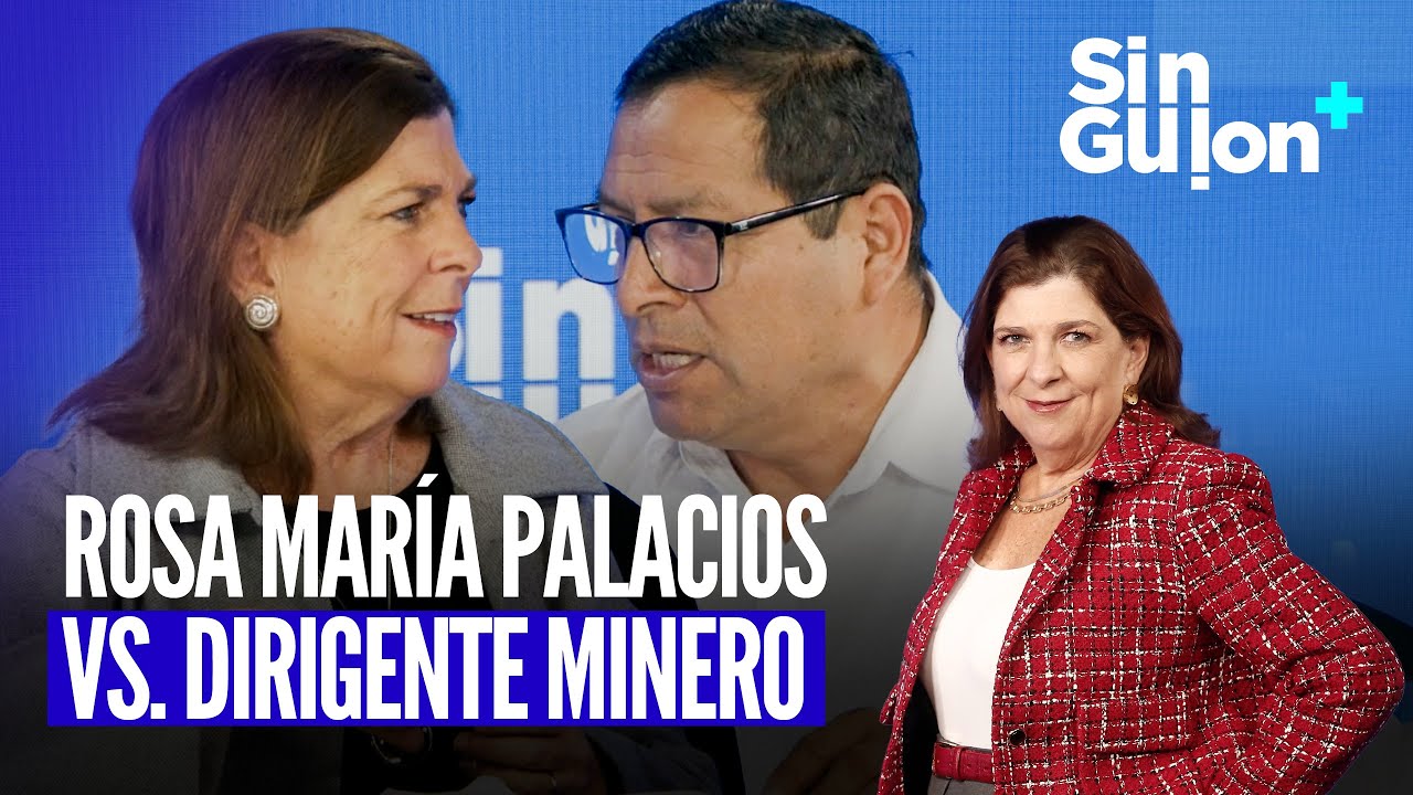 ROSA MARÍA PALACIOS ENTREVISTA A DIRIGENTE MINERO DE RENOVACIÓN POPULAR | #SinGuion #HNewsLR