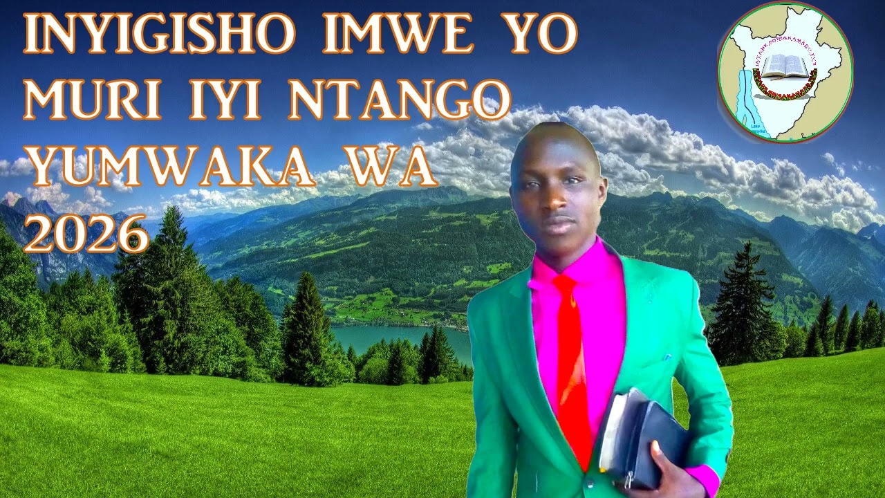 INYIGISHO ITANGURIRA UMWAKA WA 2026 EV NIMFASHA FABRICE