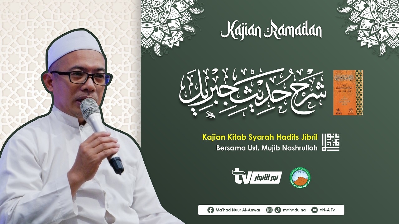 🔴#21 Kajian Pagi : Syarah Hadits Jibril | Ust. Mujib Nashrullah