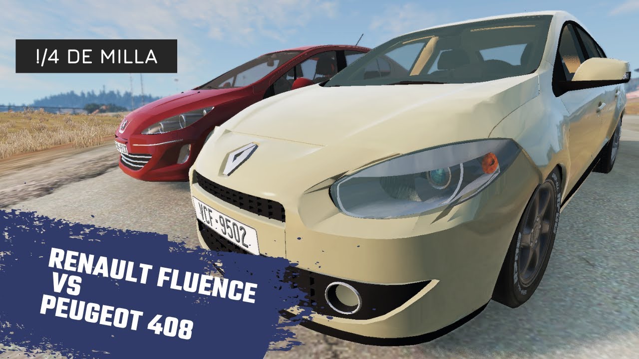 -/ BeamNG.Drive / Renault Fluence VS Peugeot 408 / 1/4 de Milla (Drag) / Logitech G27 / Mods /-
