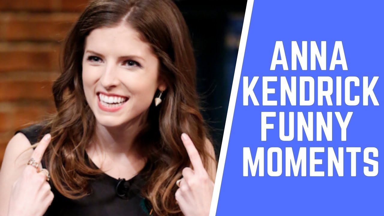 ANNA KENDRICK FUNNY MOMENTS (BEST)